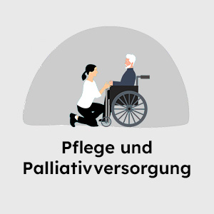Pflege und Palliativversorgung